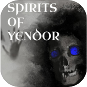 Spirits of Yendor