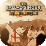 The Ballad Singer: Knights Templar