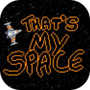 That's My Space