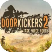 Play Door Kickers 2: Task Force North