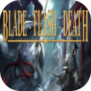 Blade Flash Death