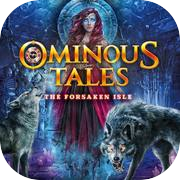 Play Ominous Tales: The Forsaken Isle - Collectors Edition