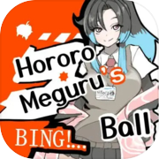 Play Hororo Meguru's BING!! Ball