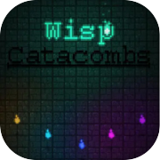 Play Wisp Catacombs