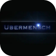 Play Ubermensch