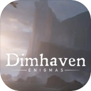 Play Dimhaven Enigmas