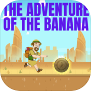 The Adventure Of Banana