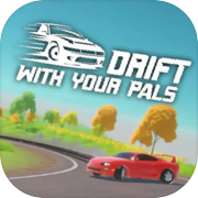 Drift With Your Pals