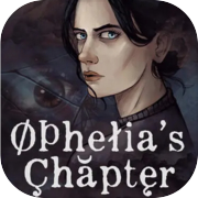 Ophelia's Chapter