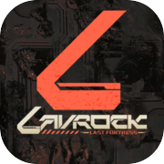 Lavrock：Last Fortress