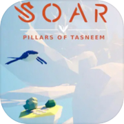 Play Soar: Pillars of Tasneem