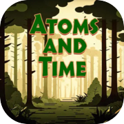 Play Atoms and Time