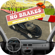 No Brake: Impossible Car Drive