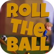 Roll the Ball