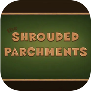 Play The Shrouded Parchments