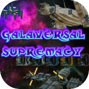 Play Galaversal Supremacy