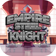 Empire Steel Knight
