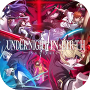 Play UNDER NIGHT IN-BIRTH II Sys:Celes