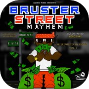 Bruster Street Mayhem