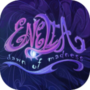 Enelia: Dawn of Madness