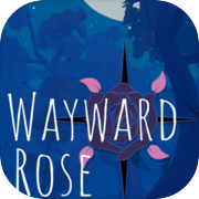 Wayward Rose