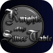 Play Knights of the Silver Table