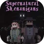 Play Supernatural Shenanigans