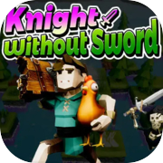 Knight without sword