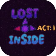 Play LOST INSIDE Act 1