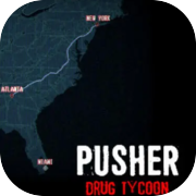 Play PUSHER - Drug Tycoon