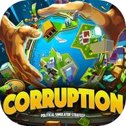 Play Corruption - Political Simulator Strategy