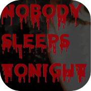 Play Nobody Sleeps Tonight