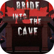 Play Bride into the Cave