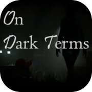 Play On Dark Terms