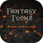 Play Fantasy Toonz: Embers of Creation