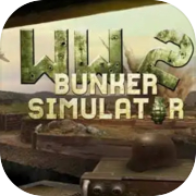 Play WW2: Bunker Simulator