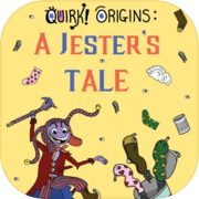 Quirk! Origins: A Jester's Tale