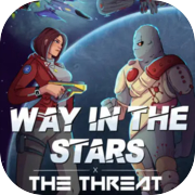 Play Way In The Stars: The Threat
