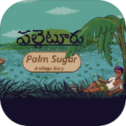 Play Palm Sugar: A Village Story