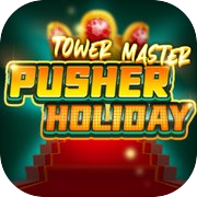 Pusher Holiday : Tower Master