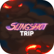 Slingshot Trip