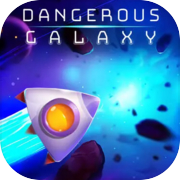 Play Dangerous Galaxy