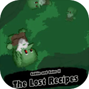 Goblin and Coins II: The Lost Recipes