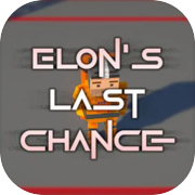 Elon's last chance