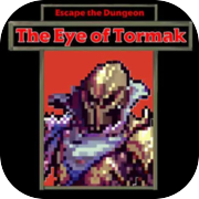 Escape the Dungeon - The Eye of Tormak