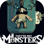 Play They're Not Monsters