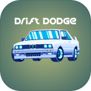 Drift Dodge