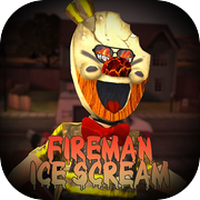 Horror Ice Scream Fireman Neighbor