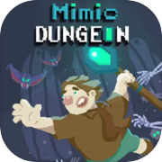 Mimic Dungeon