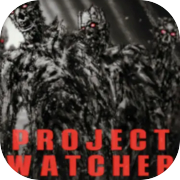 PROJECT WATCHER